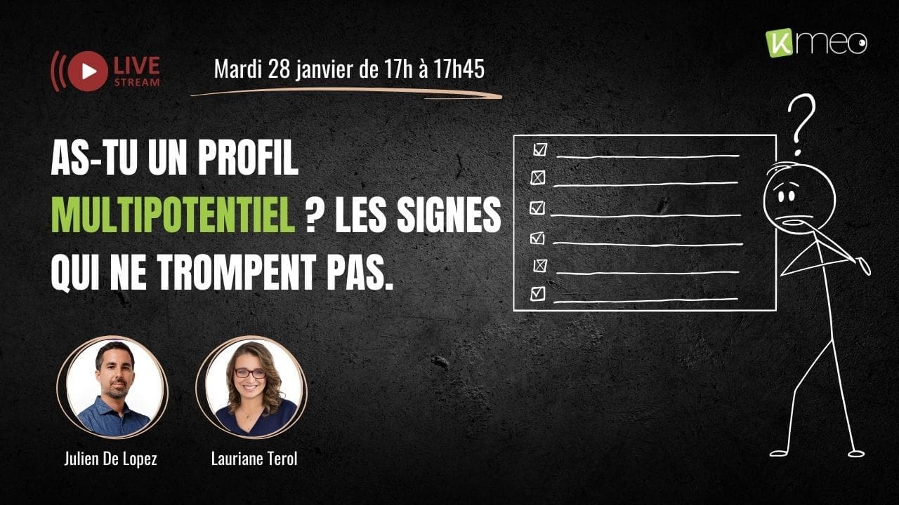 illustration du LIVE sur As-tu un profil multipotentiel Les signes qui ne trompent pas