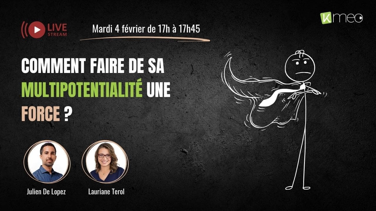 illustration du LIVE sur Comment faire de sa multipotentialité une force
