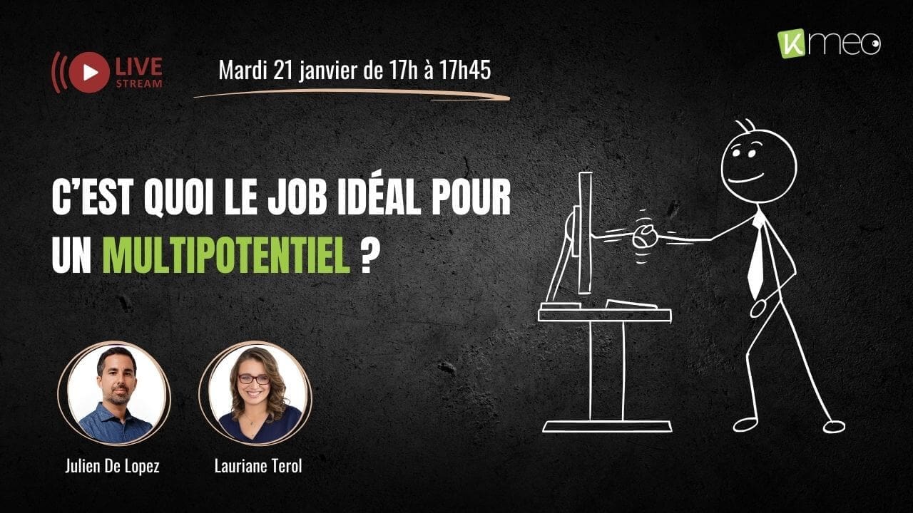 illustration du LIVE sur C’est quoi le job idéal pour un multipotentiel