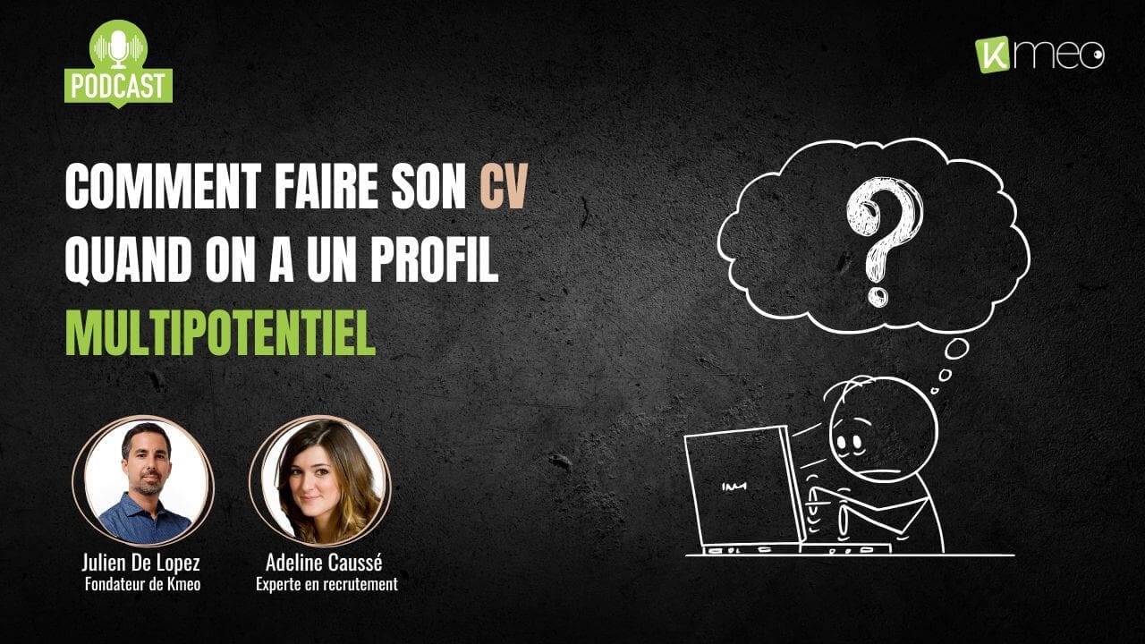 Illustration de l'épisode de podcast Thé ou Kfé de Kmeo sur le thème "Comment faire son CV quand on est multipotentiel"