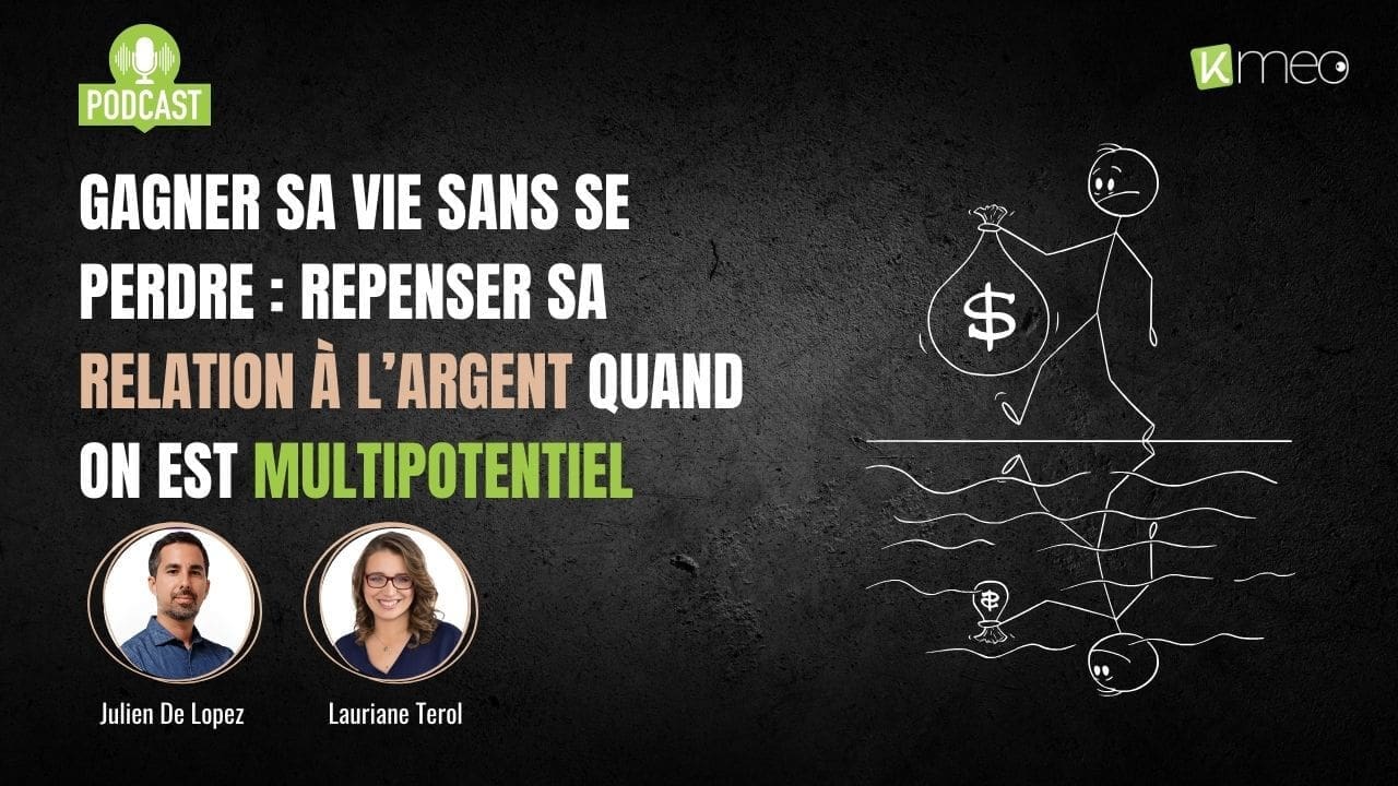 Illustration de l'article "Gagner sa vie sans se perdre - repenser sa relation à l’argent quand on est multipotentiel – Thé ou Kfé ? #16"