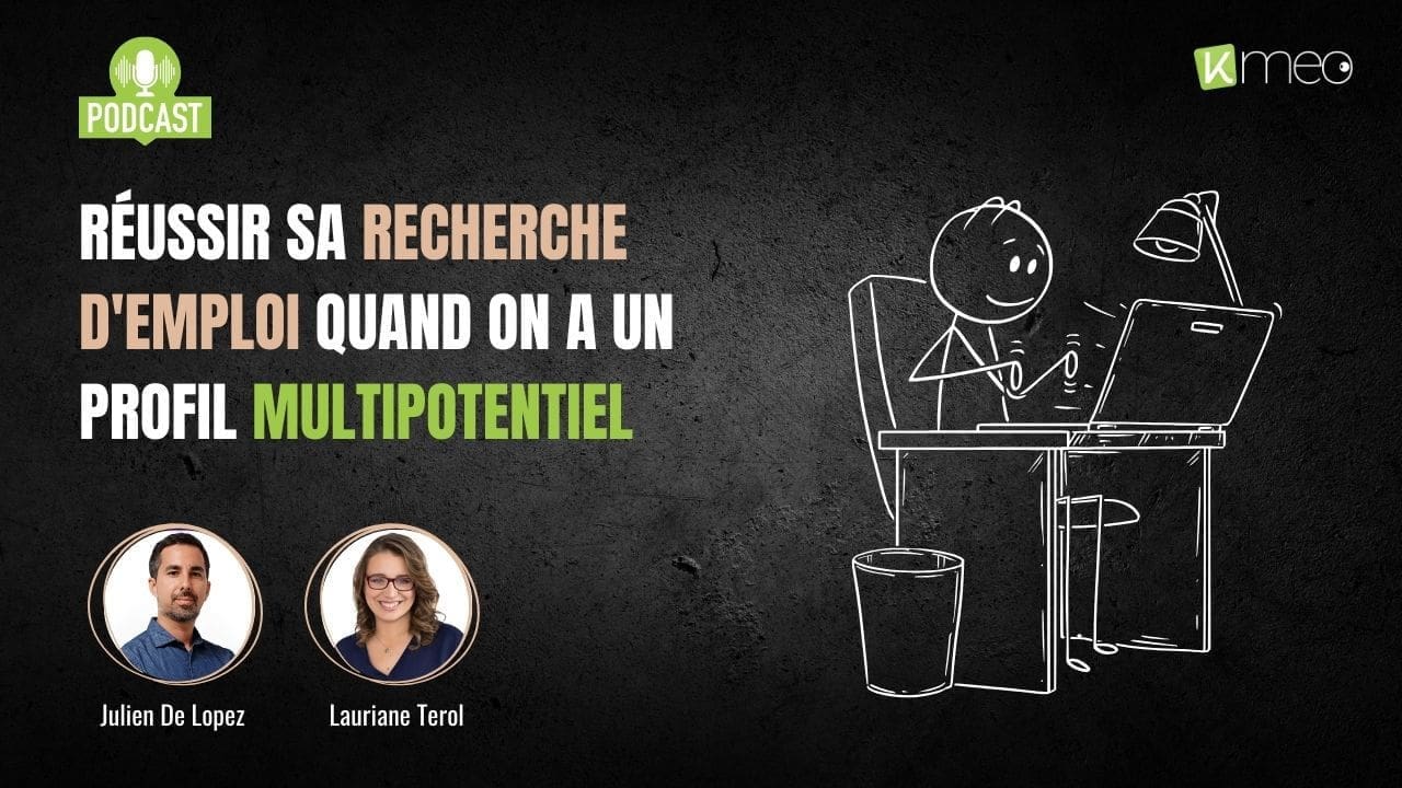 Illustration de l'article "Réussir sa recherche d’emploi quand on a un profil multipotentiel – Thé ou Kfé #17"