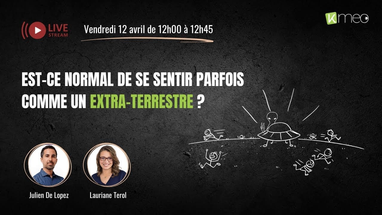 Live - Est-ce normal de se sentir parfois comme un extra-terrestre ?