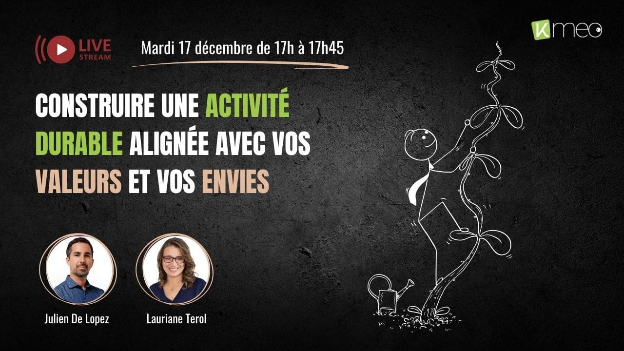 illustration du LIVE - Construire une activité durable alignée avec vos valeurs et vos envies avec Julien De Lopez et Lauriane Terol